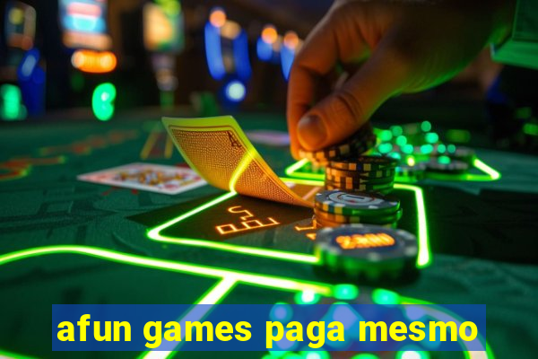 afun games paga mesmo