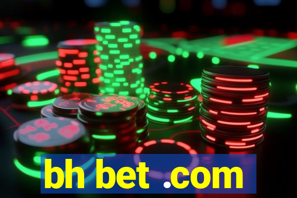 bh bet .com