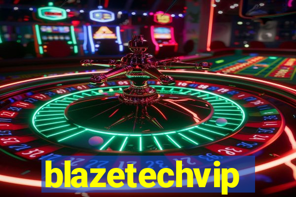 blazetechvip