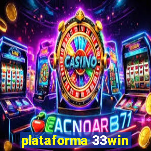 plataforma 33win