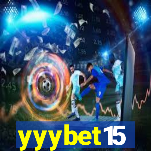 yyybet15