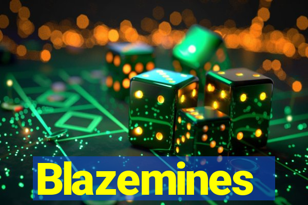 Blazemines