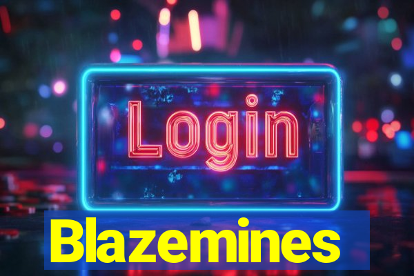 Blazemines