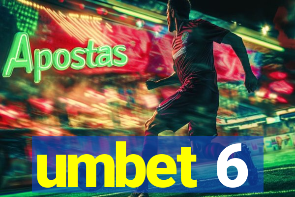 umbet 6