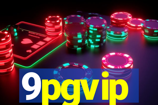 9pgvip