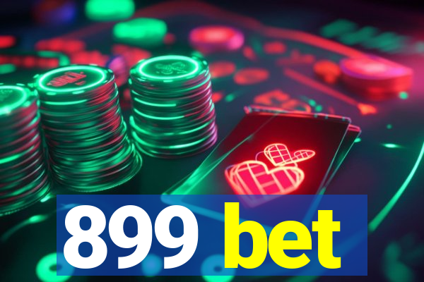 899 bet