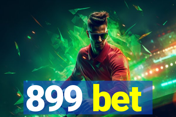 899 bet