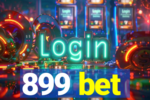 899 bet