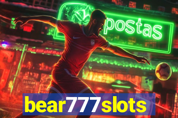 bear777slots