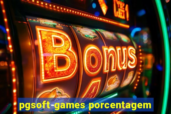 pgsoft-games porcentagem