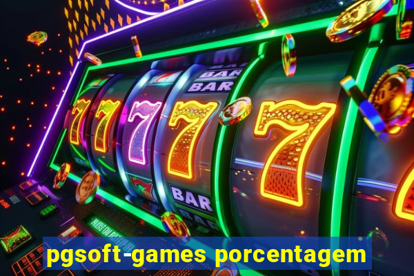 pgsoft-games porcentagem