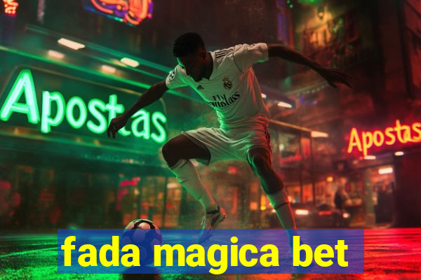 fada magica bet