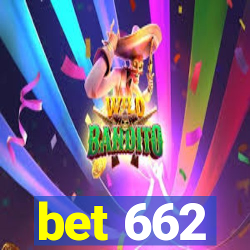 bet 662