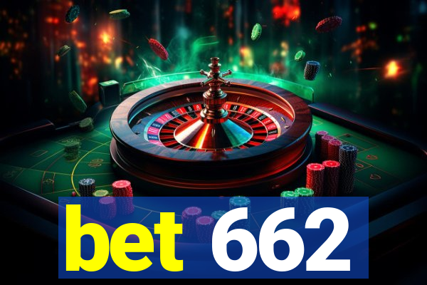 bet 662