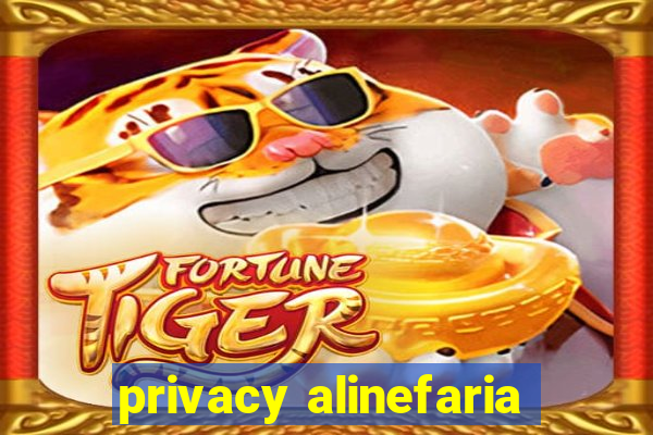 privacy alinefaria