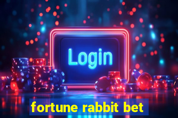 fortune rabbit bet