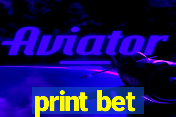 print bet