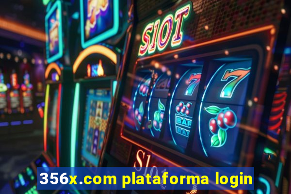 356x.com plataforma login