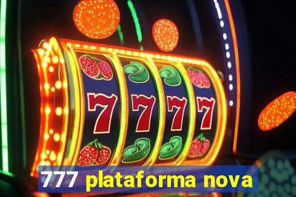 777 plataforma nova