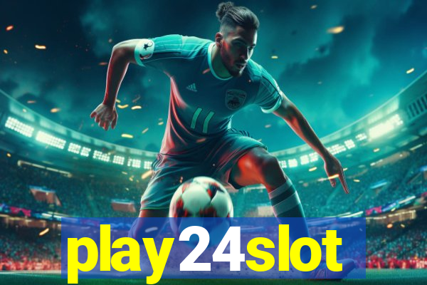 play24slot