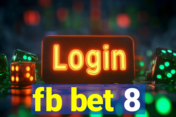 fb bet 8