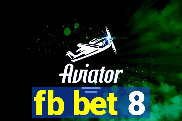 fb bet 8