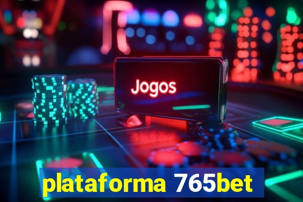 plataforma 765bet