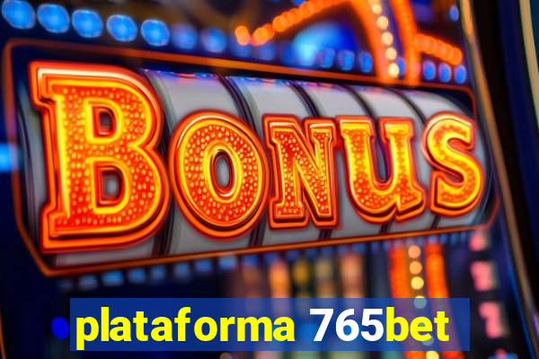 plataforma 765bet