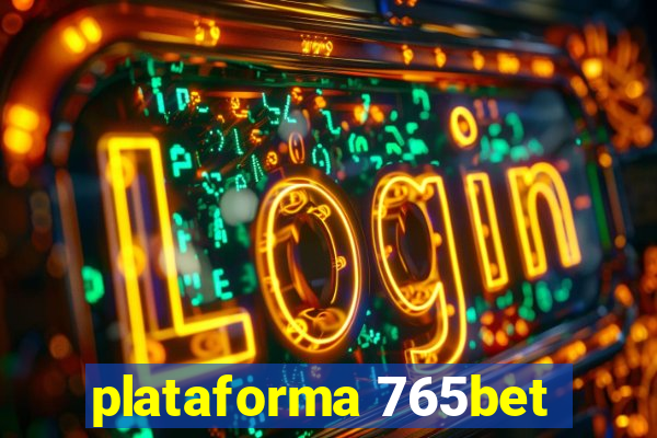 plataforma 765bet