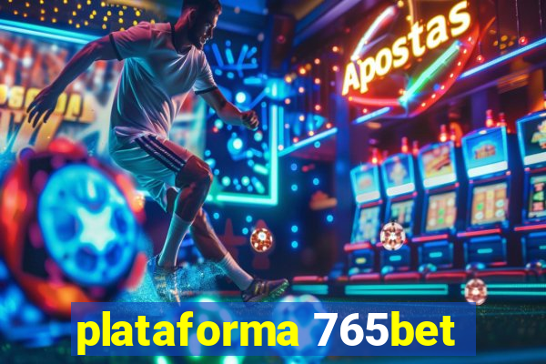 plataforma 765bet