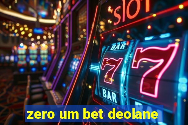 zero um bet deolane