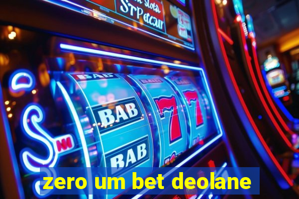 zero um bet deolane