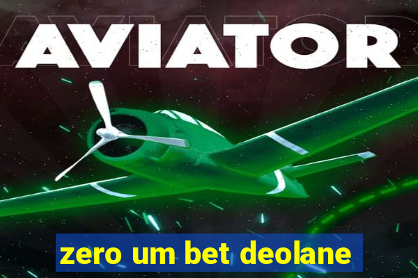 zero um bet deolane