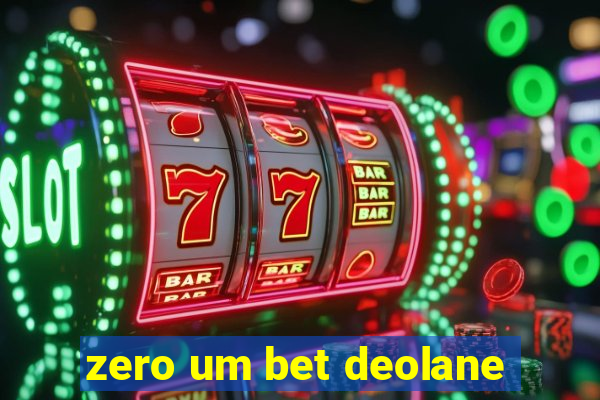 zero um bet deolane