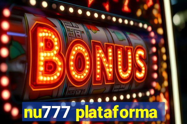 nu777 plataforma