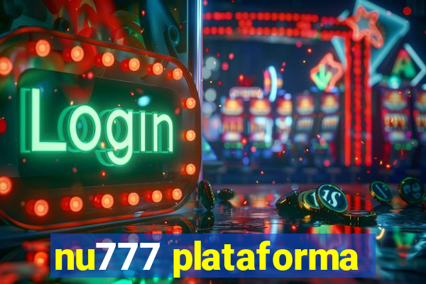 nu777 plataforma