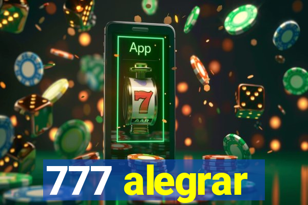 777 alegrar