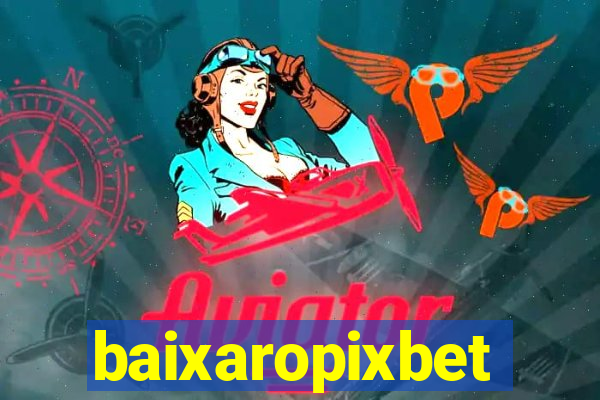 baixaropixbet