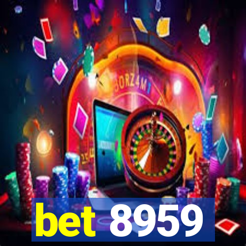 bet 8959