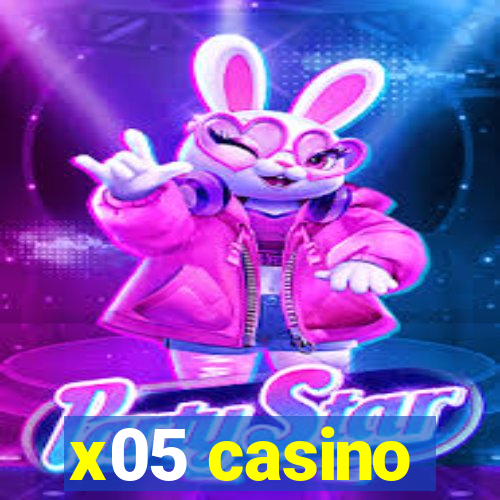 x05 casino