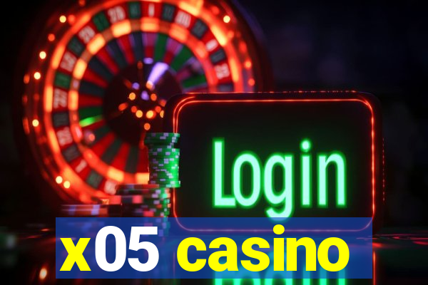 x05 casino