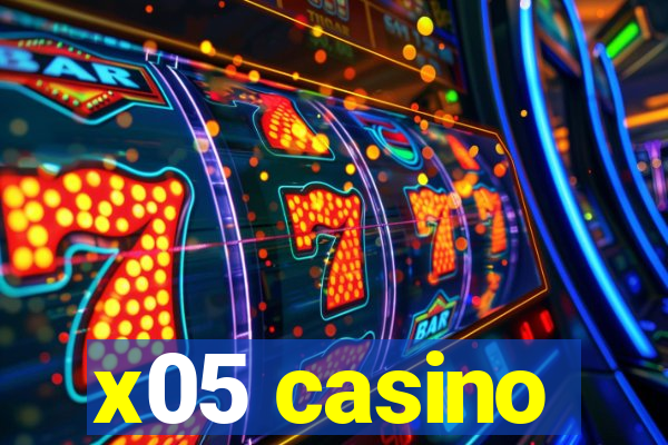 x05 casino