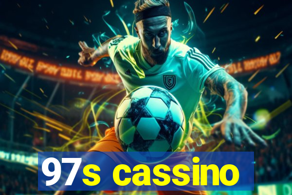 97s cassino