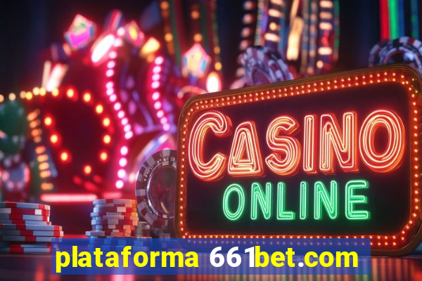 plataforma 661bet.com