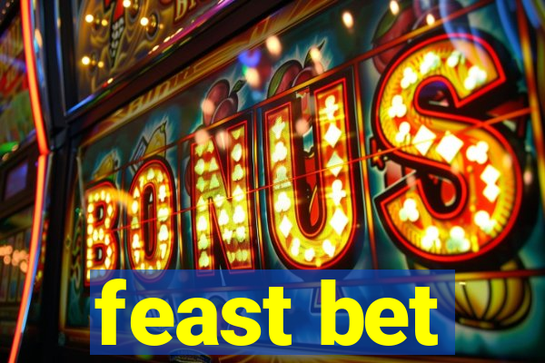 feast bet