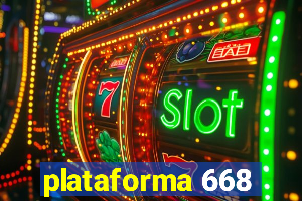 plataforma 668