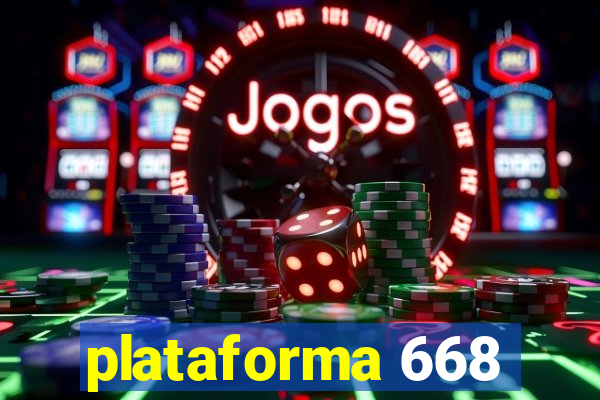 plataforma 668