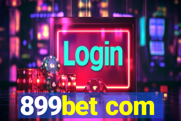 899bet com