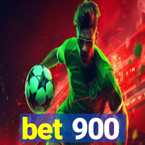 bet 900