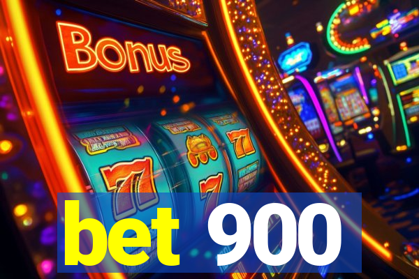 bet 900